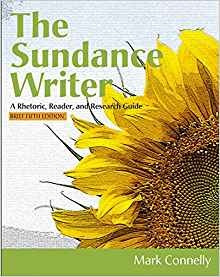 The Sundance Writer A Rhetoric, Reader, And Research Guide, 