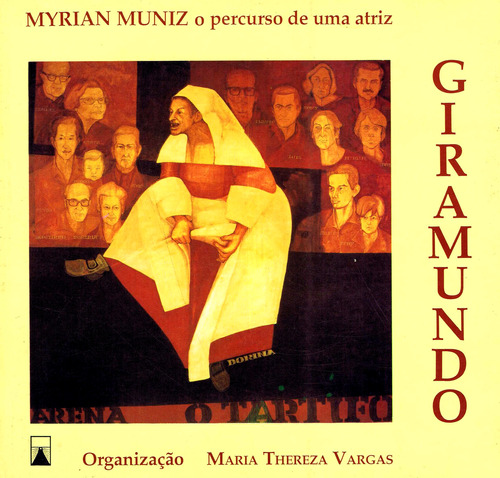 Livro Giramundo: Myrian Muniz, O Percurso De Uma Atriz