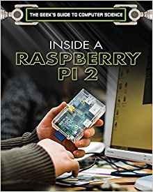 Inside A Raspberry Pi 2 A Practical Guide To The Revolutiona