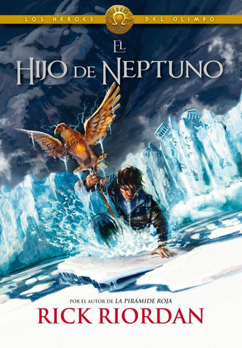 El Hijo de Neptuno (Héroes del Olimpo 2), de Riordan, Rick. Editorial Montena, tapa blanda en español, 2011