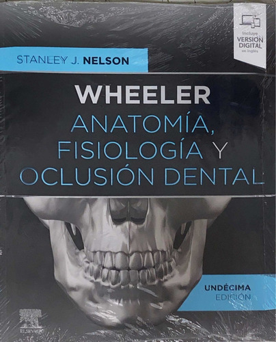 Nelson Wheeler Anatomía Fisiología Y Oclusión Dental 11/2020