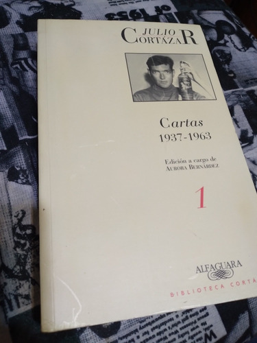 Julio Cortazar Cartas 1 Alfaguara