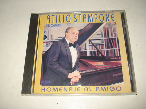 Atilio Stampone Y Su Conjunto - Homenaje Al Amigo Cd