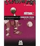 Libro Entrenamiento De La Condicion Fisica En El Futbol *cjs