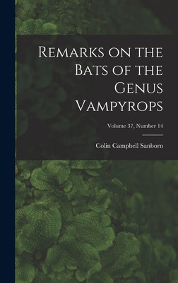 Libro Remarks On The Bats Of The Genus Vampyrops; Volume ...