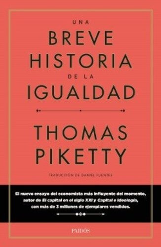 Breve Historia De La Igualdad, Una / Piketty, Thomas