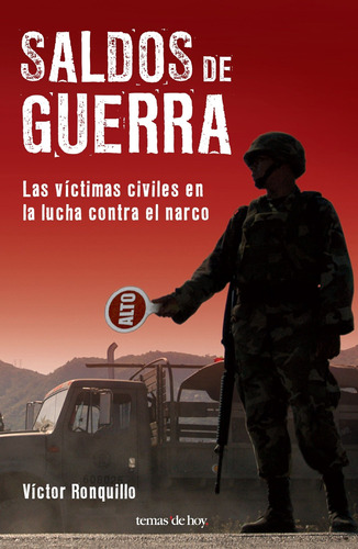 Saldos de guerra, de Ronquillo, Victor. Serie Planeta Divulgación Editorial Temas de Hoy México, tapa blanda en español, 2011