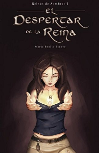 El Despertar De La Reina: Volume 1 (reinos De Sombras)