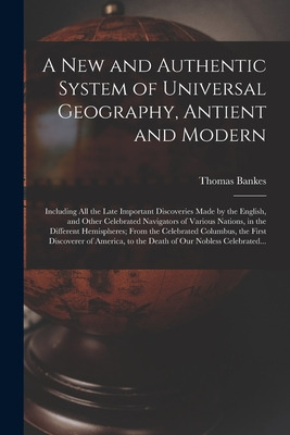 Libro A New And Authentic System Of Universal Geography, ...