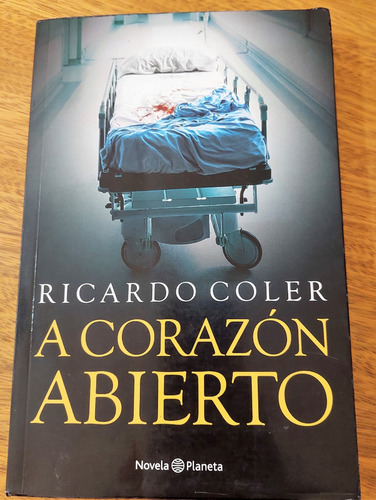 A Corazon Abierto - Ricardo Coler