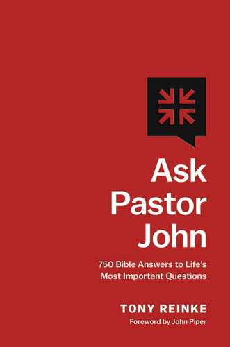 Book : Ask Pastor John 750 Bible Answers To Lifes Most...