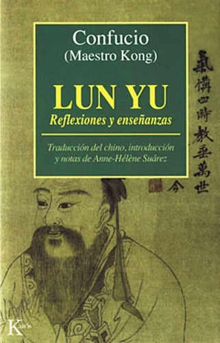 Lun Yu. Reflexiones Y Enseñanzas, De Fúcio. Editorial Kairos, Tapa Blanda En Español, 2015