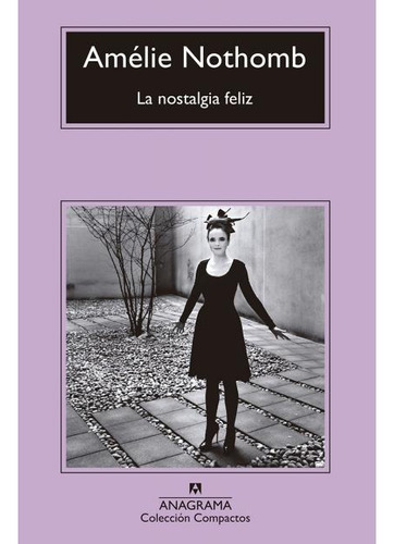 Nostalgia Feliz, La - Nothomb, Amelie