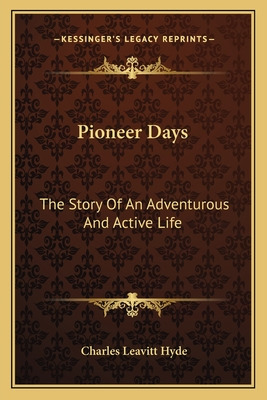 Libro Pioneer Days: The Story Of An Adventurous And Activ...