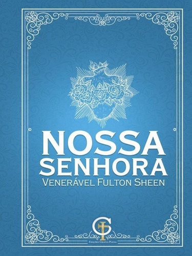 Nossa Senhora - Venerável Fulton Sheen