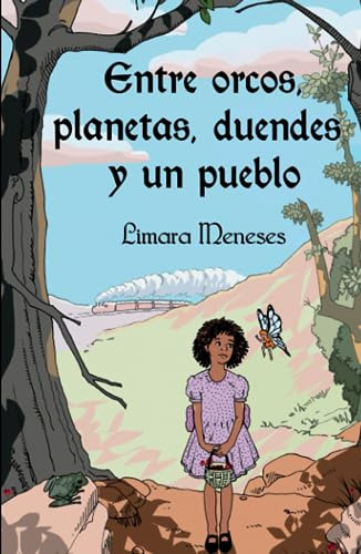 Entre Orcos, Planetas, Duendes Y Un Pueblo