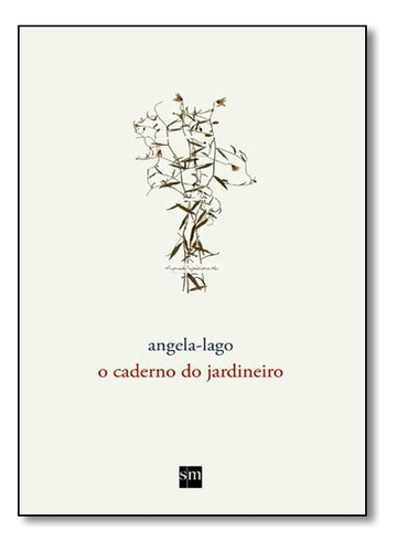 O Caderno Do Jardineiro, De Sm. Editora Edições Sm Em Português