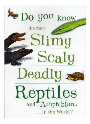 Do You Know Reptiles - Bounty Books - Indefinido, De Indefinido., Vol. 1. Editorial Bounty Books, Tapa Blanda En Inglés, 2008