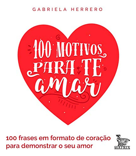 Libro 100 Motivos Para Te Amar