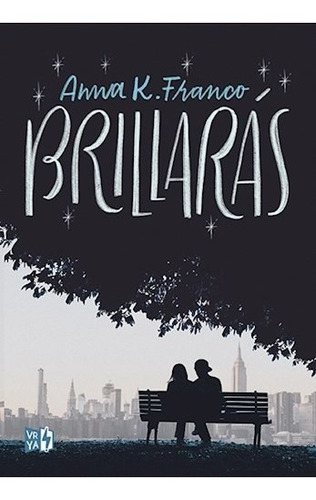 Brillarás - Franco, Anna K.