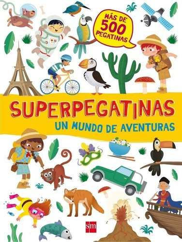 Un Mundo De Aventuras Superpegatinas - Libri, De Agostini