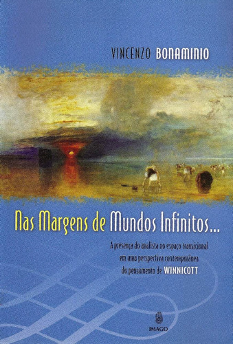 Nas Margens De Mundos Infinitos, De Vincenzo Bonaminio. Editora Imago - Topico, Capa Mole Em Português