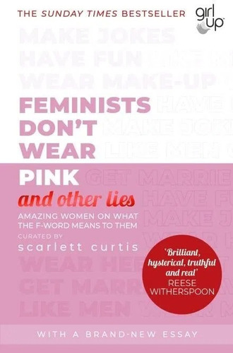 Feminist Dont Wear Pink - Scarlett Curtis - Penguin Uk