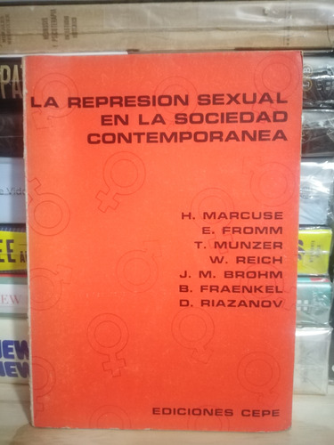 La Represión Sexual En La Sociedad Contemporánea (Usado)