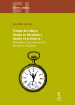 Comprar Libro Tiempo De Trabajo, Tiempo De Descanso Y Tiempo De P...