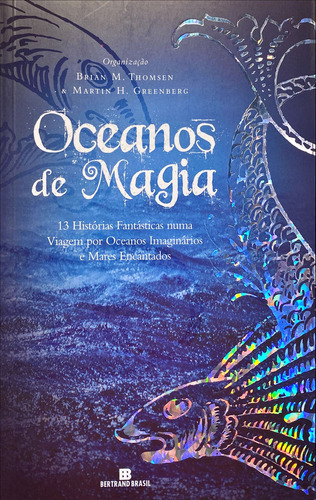 Oceanos de magia, de Thomsen, Brian. Editorial Editora Bertrand Brasil Ltda., capa mole em português, 2006