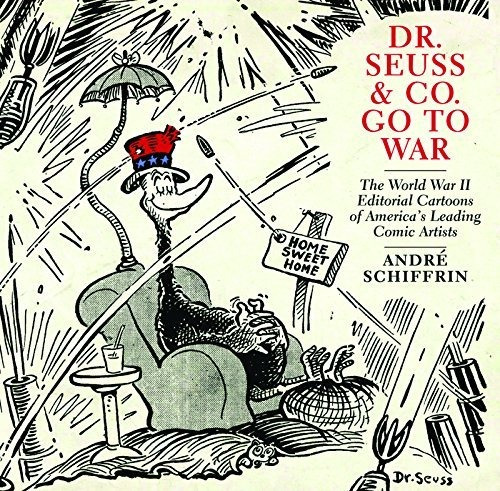 Book : Dr. Seuss And Co. Go To War The World War Ii Editori