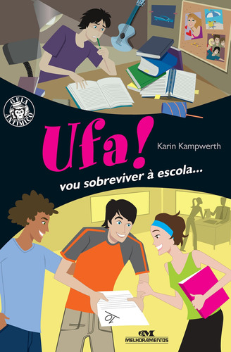 Livro Ufa! Vou Sobreviver À Escola - Karin Kampwerth [2010]