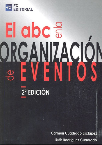 Libro El Abc En La Organizacion De Eventos - Cuadrado Esc...