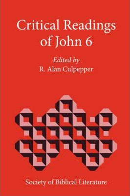 Libro Critical Readings Of John 6 - Alan  R. Culpepper