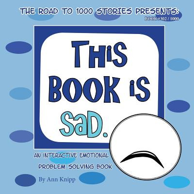 Libro This Book Is Sad.: An Interactive Emotional Problem...