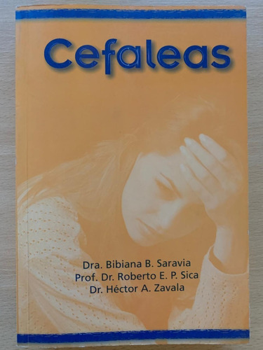 Cefaleas - Dra. Bibiana B. Saravia Y Otros 