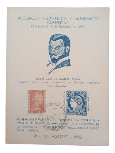Tarjeta Muestra Corrientes 1953 Dr Juan G. Pujol - Eva Peron