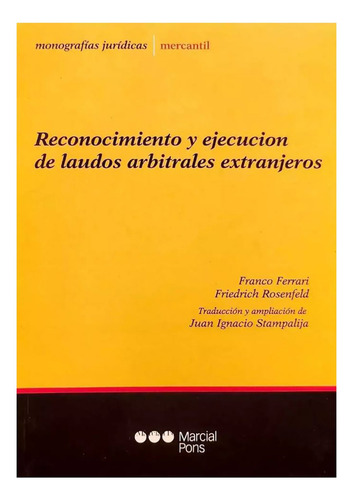 Reconocimiento Y Ejecucion De Laudos Arbitrales Extranjeros, De Ferrari Rosenfeld. Editorial Marcial Pons, Tapa Blanda, Edición 1 En Español, 2024