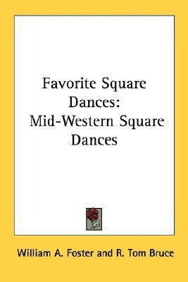 Favorite Square Dances : Mid-western Square Dances - Will...