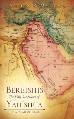 Libro Bereishis The Holy Scriptures Of Yah'shua: The Mess...
