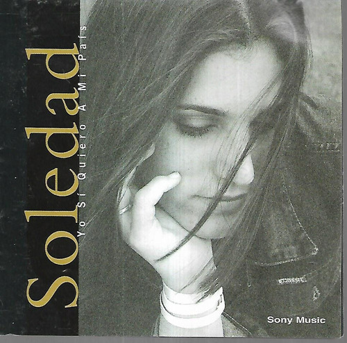 Soledad Album Yo Si Quiero A Mi Pais Sello Sony Music Cd