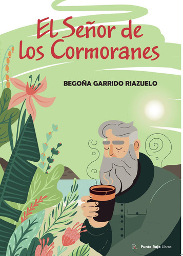 El Señor De Los Cormoranes: No, de Garrido Riazuelo, María Begoña., vol. 1. Editorial Punto Rojo Libros S.L., tapa pasta blanda, edición 1 en español, 2023