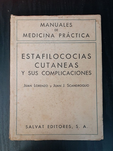 Estafilococias Cutaneas Y Sus Complicaciones | Salvat Ed. (Usado)