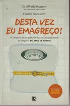 Comprar Livro Desta Vez Eu Emagreço - Dr Alfredo Halpern