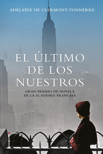 El último de los nuestros, de De Clermont-Tonnerre, Adélaïde. Roca Trade Editorial ROCA TRADE, tapa blanda en español, 2018