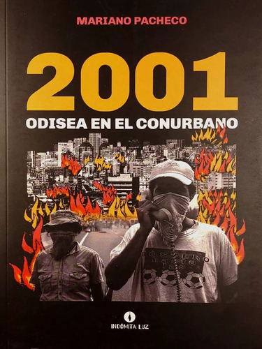 2021: Odisea En El Conurbano - Indómita Luz