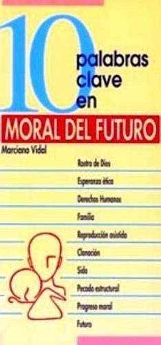 10 Palabras Clave En Moral Del Futuro