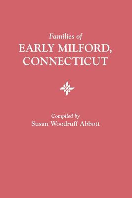 Libro Families Of Early Milford, Connecticut - Abbott, Su...