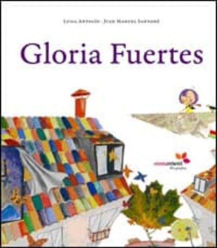 Gloria Fuertes / Gloria La Poeta (t.d) Edición Bilingüe