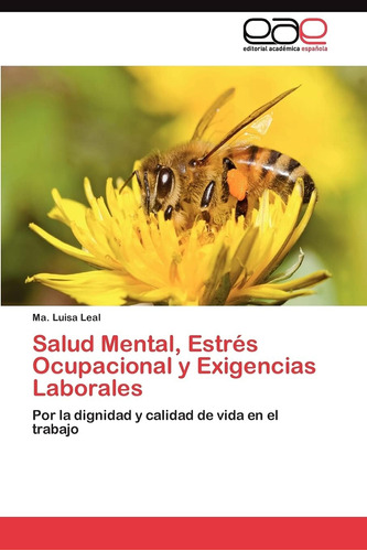 Libro:salud Mental, Estrés Ocupacional Y Exigencias Laborale